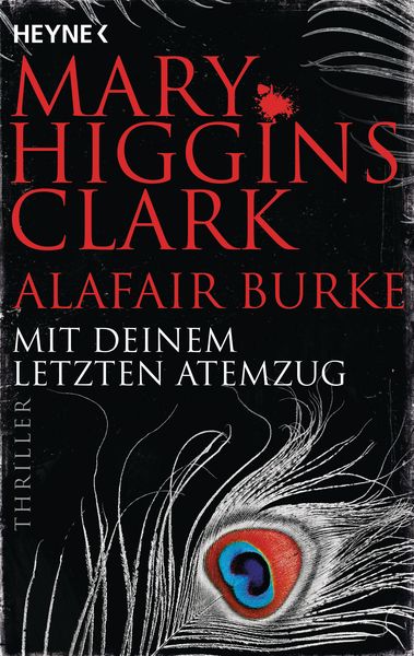 Mit deinem letzten Atemzug, Taschenbuch von Mary Higgins Clark,Alafair Burke, Heyne, 978-3-453-44001-2