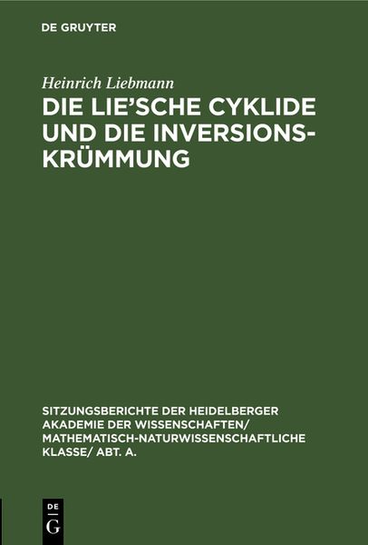 Produktbild: Die Lie'sche Cyklide und die Inversionskr&uuml;mmung
