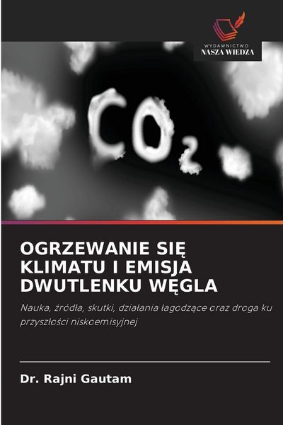 Produktbild: OGRZEWANIE SI&iquest; KLIMATU I EMISJA DWUTLENKU W&iquest;GLA