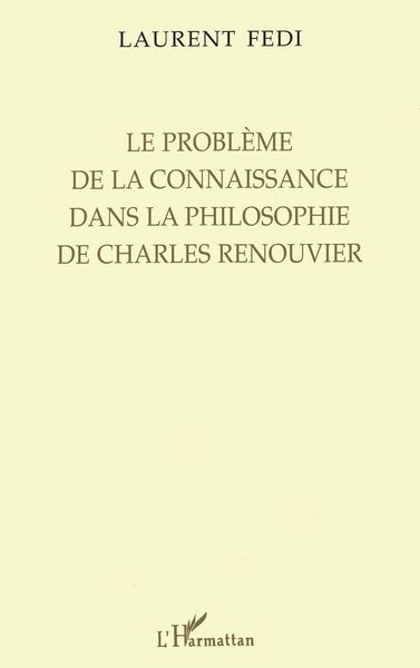 Produktbild: Le Probl&egrave;me De La Connaissance Dans La Philosophie De Charles Renouvier