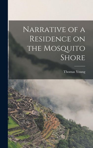 Produktbild: Narrative of a Residence on the Mosquito Shore