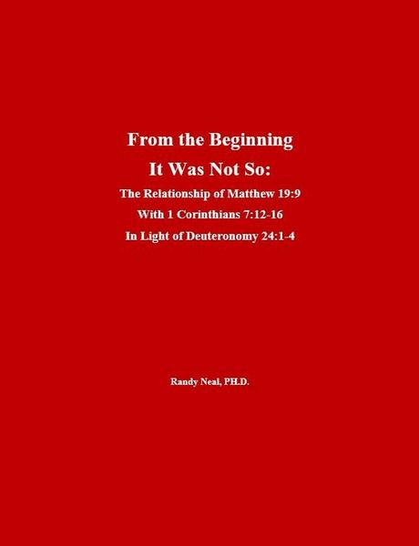 Produktbild: From the Beginning It Was Not So: The Relationship of Matthew 19:9 With 1 Corinthians 7:12 - 15 In Light of Deuteronomy 24:1 - 4