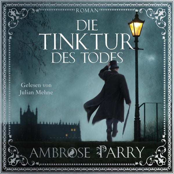 Die Tinktur des Todes (Die Morde von Edinburgh 1) - Ambrose Parry, Audio, 9783844924121