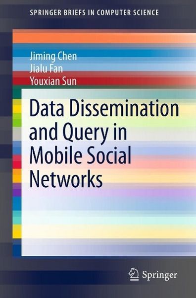 Produktbild: Data Dissemination and Query in Mobile Social Networks