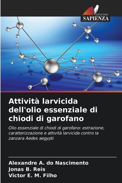 Produktbild: Attivit&agrave; larvicida dell'olio essenziale di chiodi di garofano
