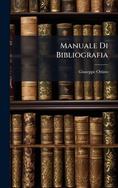 Produktbild: Manuale Di Bibliografia