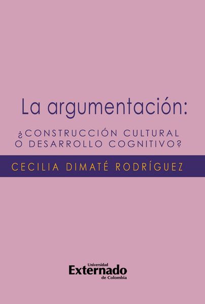 Produktbild: La argumentaci&oacute;n &iquest;construcci&oacute;n cultural o desarrollo cognitivo?