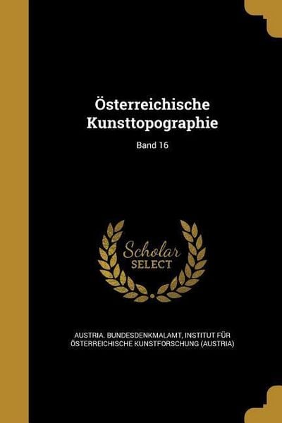 Produktbild: &Ouml;sterreichische Kunsttopographie; Band 16