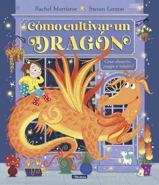 Produktbild: C&oacute;mo Cultivar Un Drag&oacute;n / How to Grow a Dragon
