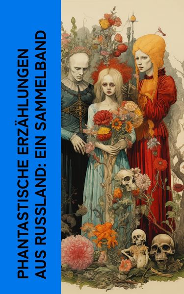 Produktbild: Phantastische Erz&auml;hlungen aus Russland: Ein Sammelband