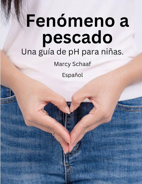 Produktbild: Fen&oacute;meno a pescado Una gu&iacute;a de pH para ni&ntilde;as.(Spanish) pHishy pHenomenon