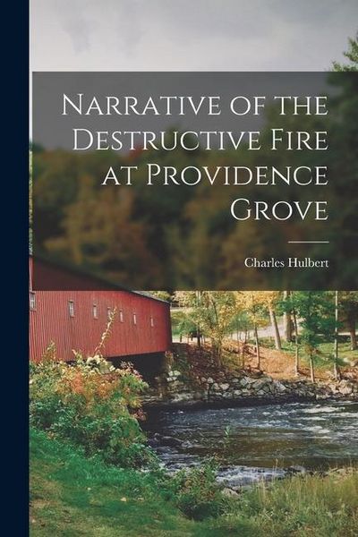 Produktbild: Narrative of the Destructive Fire at Providence Grove