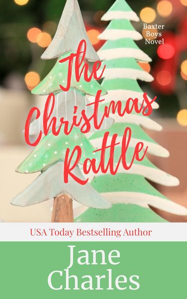 Produktbild: The Christmas Rattle (The Baxter Boys ~ Rattled, #7)
