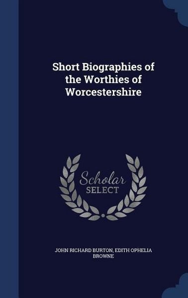 Produktbild: Short Biographies of the Worthies of Worcestershire
