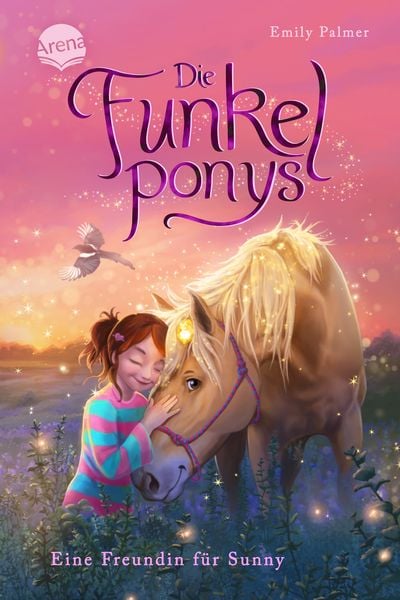 Die Funkelponys (1). Eine Freundin für Sunny, Gebundene Ausgabe von Emily Palmer, Arena, 2710001403608