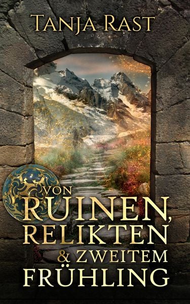 Produktbild: Von Ruinen, Relikten & zweitem Fr&uuml;hling