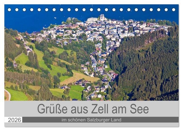 Produktbild: Gr&uuml;&szlig;e aus Zell am See (Tischkalender 2026 DIN A5 quer), CALVENDO Monatskalender