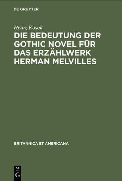 Produktbild: Die Bedeutung der Gothic Novel f&uuml;r das Erz&auml;hlwerk Herman Melvilles