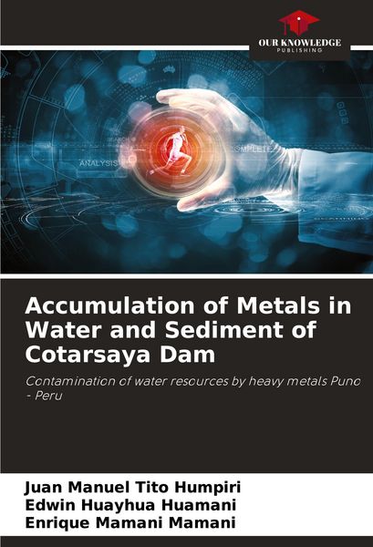 Produktbild: Accumulation of Metals in Water and Sediment of Cotarsaya Dam