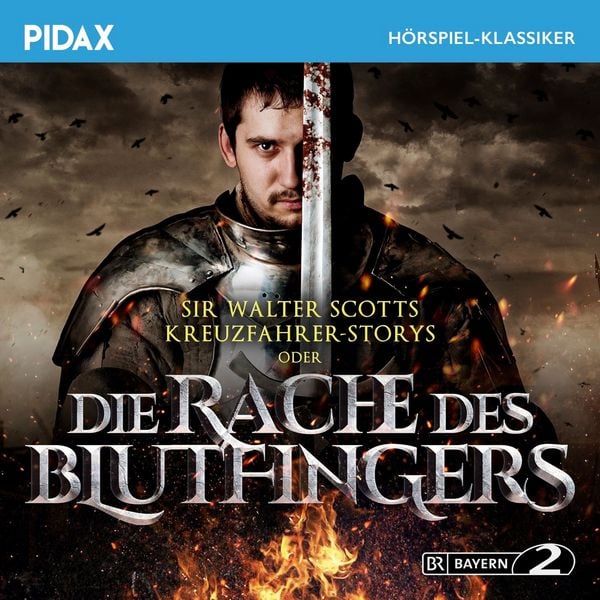 Sir Walter Scotts Kreuzfahrer-Stories oder Die Rache des Blutfingers - Sir Walter Scott, Audio, 4042564205534