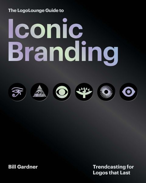 Produktbild: The LogoLounge Guide to Iconic Branding