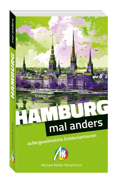 Produktbild: MICHAEL M&Uuml;LLER Reisef&uuml;hrer Hamburg &ndash; mal anders