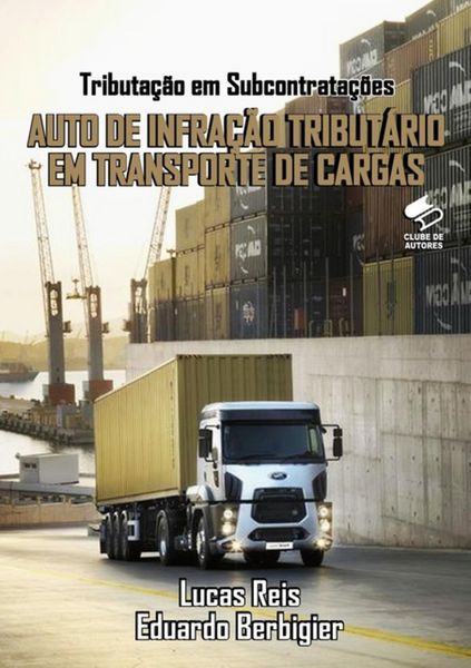 Produktbild: Auto De Infra&ccedil;&atilde;o Tribut&aacute;rio Em Transportes De Cargas