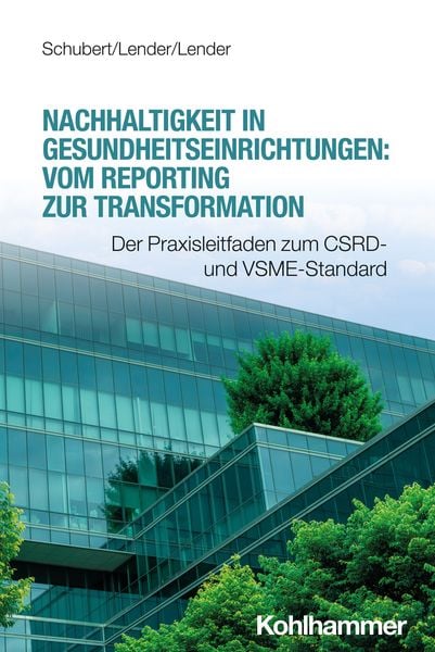 Produktbild: Nachhaltigkeit in Gesundheitseinrichtungen: Vom Reporting zur Transformation