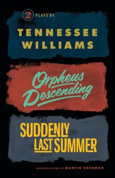 Produktbild: Orpheus Descending and Suddenly Last Summer