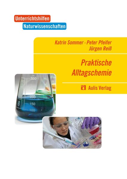 Produktbild: Unterrichtshilfen Naturwissenschaften / Chemie / Praktische Alltagschemie