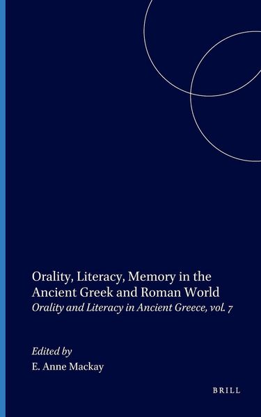 Produktbild: Orality, Literacy, Memory in the Ancient Greek and Roman World