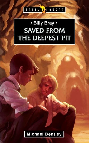 Produktbild: Billy Bray: Saved from the Deepest Pit