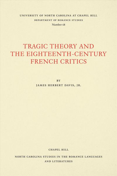 Produktbild: Tragic Theory and the Eighteenth-Century French Critics