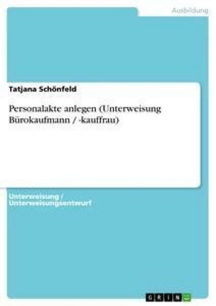 Produktbild: Personalakte anlegen (Unterweisung B&uuml;rokaufmann / -kauffrau)