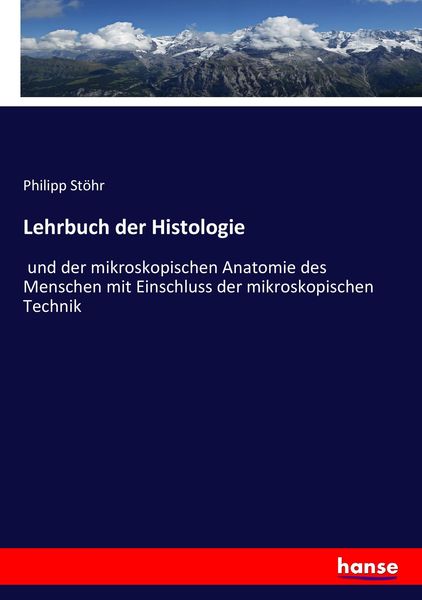 Lehrbuch der Histologie, Taschenbuch von Philipp Stöhr, Hansebooks, 9783743472266