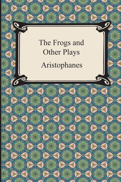 Produktbild: The Frogs and Other Plays
