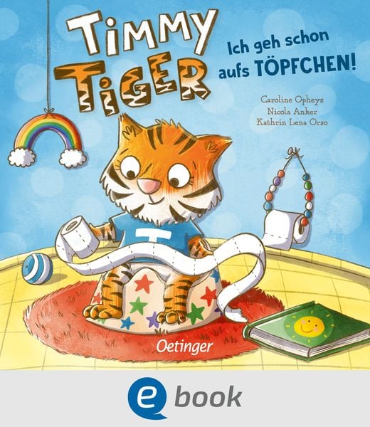 Produktbild: Timmy Tiger. Ich geh schon aufs T&ouml;pfchen!