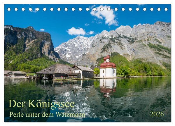 Der Königssee Perle unter dem Watzmann (Tischkalender 2026 DIN A5 quer), CALVENDO Monatskalender