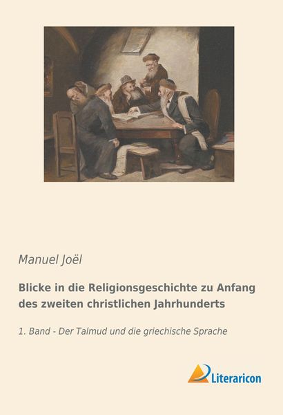 Produktbild: Blicke in die Religionsgeschichte zu Anfang des zweiten christlichen Jahrhunderts