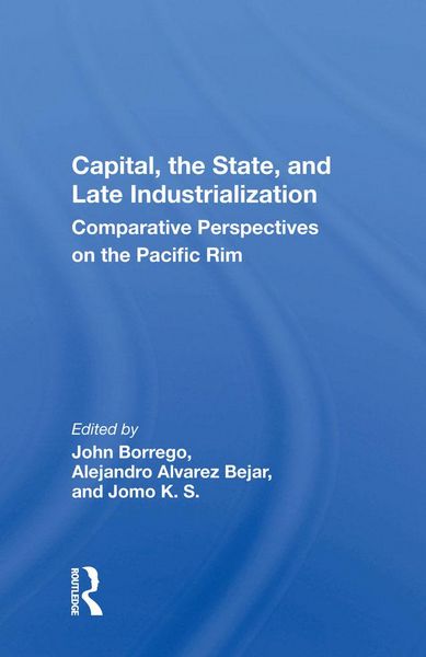 Produktbild: Capital, The State, And Late Industrialization