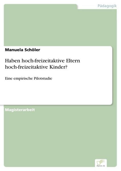 Produktbild: Haben hoch-freizeitaktive Eltern hoch-freizeitaktive Kinder?