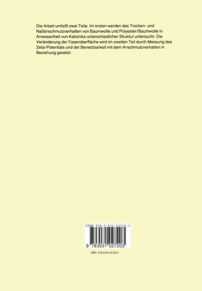 Produktbild: Untersuchungen &uuml;ber den Einflu&szlig; kationischer Weichmacher auf die Trockenanschmutzung, Schmutzentfernung und -redeposition waschbarer Textilien aus Baumwolle und Polyester/Baumwolle