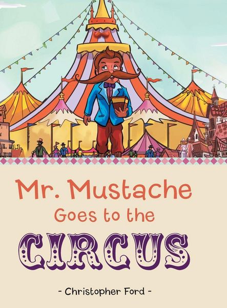 Produktbild: Mr. Mustache Goes to the Circus