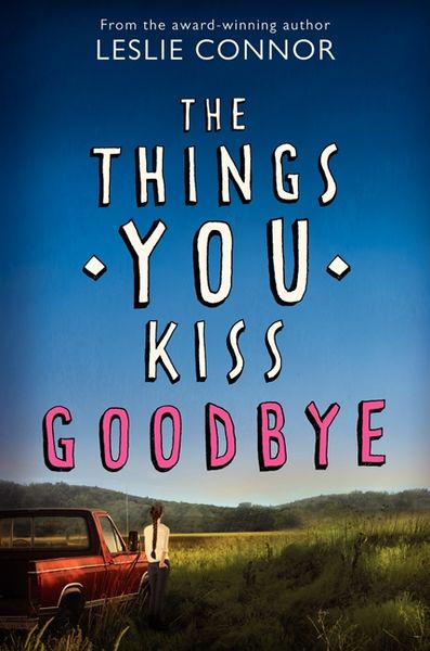 Produktbild: The Things You Kiss Goodbye