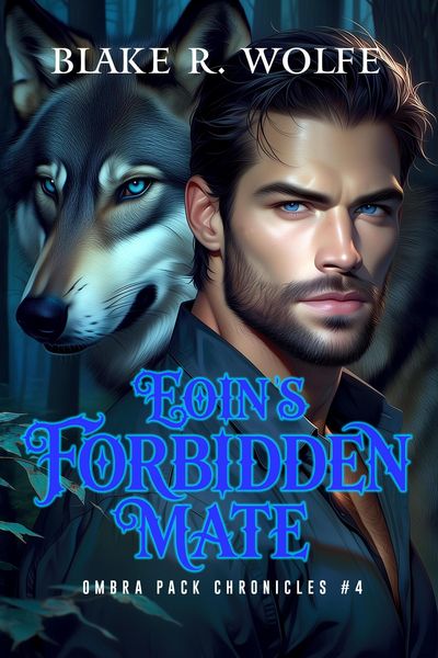 Produktbild: Eoin's Forbidden Mate (Ombra Pack Chronicles, #4)