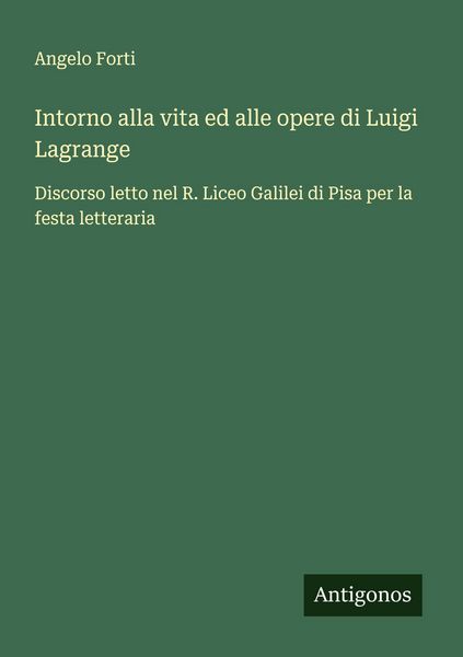 Produktbild: Intorno alla vita ed alle opere di Luigi Lagrange