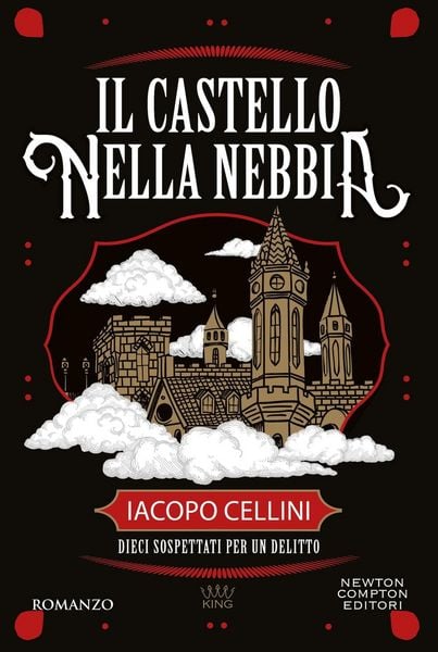 Il castello nella nebbia, Taschenbuch von Iacopo Cellini, Newton Compton Editori, 9788822796868