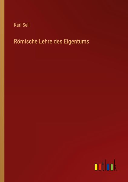 Produktbild: R&ouml;mische Lehre des Eigentums