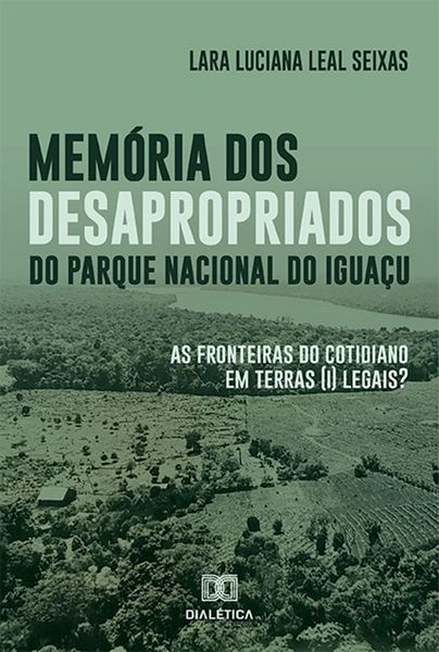 Produktbild: Mem&oacute;ria dos desapropriados do Parque Nacional do Igua&ccedil;u