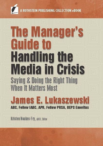 Produktbild: The Manager's Guide to Handling the Media in Crisis